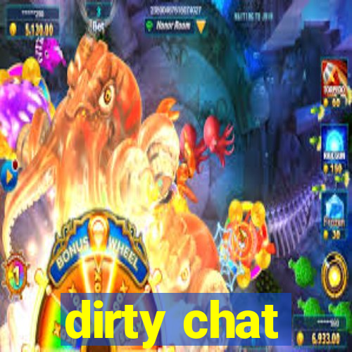 dirty chat